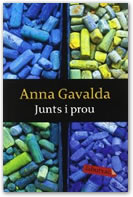 Junts i prou, d'Anna Gavalda